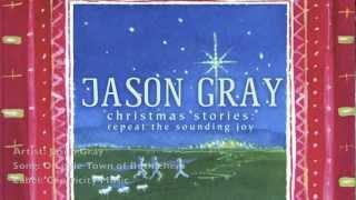 Jason Gray - "O Little Town of Bethlehem" (Official Lyric Video)