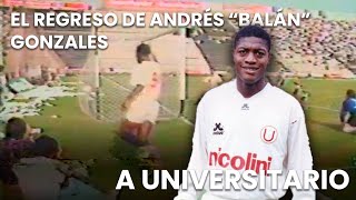 Regreso de Andrés Balán Gonzales a Universitario | 1994 |⚽🎞