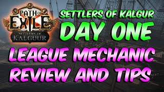 League Mechanic review and tips: day one Settlers of Kalguur - Path of Exile 3.25