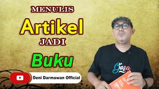 Menulis Artikel Jadi Buku