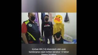 BAPAK KANDUNG BEJAT SETUBUHI ANAK KANDUNG !!!