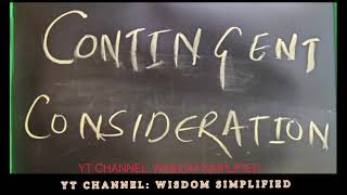 What is Contingent Consideration?? Continent Assets and Contingent Liability