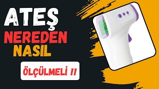 ATEŞ, ÇOCUKLARDA NASIL VE NEREDEN ÖLÇÜLMELİ ‼️⚠️