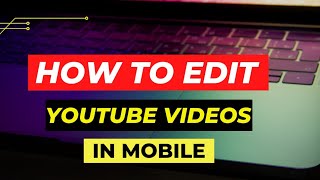 How I Edit My  YouTube Videos On Mobile 🔥  | How To Edit Videos For YouTube |Inshot Editing Tutorial