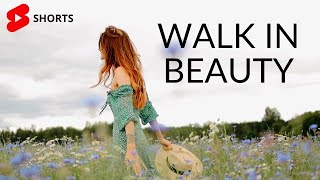 Walk in Beauty | Gratitude | Walking Meditation | #shorts