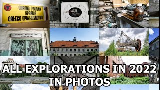 All explorations in 2022 in photos - URBEX SLIDESHOW #4