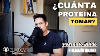 ¿Cuánta proteína necesitas realmente? ¡Descúbrelo aquí!