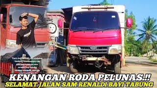 Kenangan Terakhir Sam Renaldi Truk Bayi Tabung, Kisah Perjalanan Roda Pelunas Hutang‼️