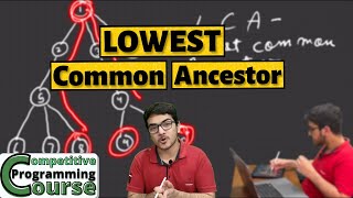 How to find Lowest Common Ancestor(LCA) in a Tree | CP Course | EP 76