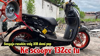 peyesuaian velg XIR ke scoopy 132c TU #scoopy  #scoopyfi