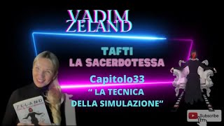 Vadim Zeland capitolo 33 “LA TECNICA DI SIMULAZIONE” Tafti Sacerdotessa Audiolibro russo in italiano