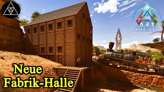 Neue Fabrikhalle für die Rohstoffverarbeitung! ► ASA E108 - ARK: Survival Ascended