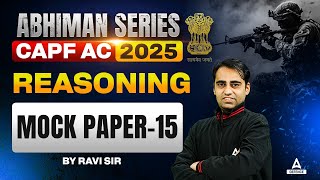 CAPF AC 2025 | Reasoning Mock Paper 15 For CAPF AC By Ravi Sir