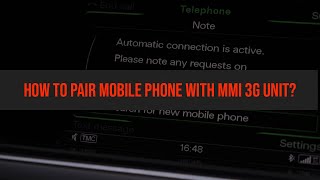 👉 MMI 3G - How to pair mobile phone bluetooth connection with MMI 3G unit❓