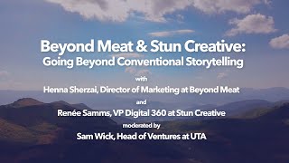 Beyond Meat & Stun Creative: Going Beyond Conventional Storytelling