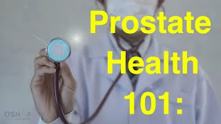 Prostate Health 101: How to Prevent Enlargement and Cancer with Diet, Exercise, and Screening