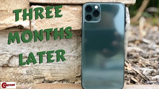 iPhone 11 Pro Max - 3 Month Later!