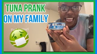 Tuna Prank on my family! |Must see| also spend the day with us.#dailyvlog #prank #family