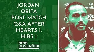 Jordan Obita post-match Q&A after Hearts 1, Hibs 1