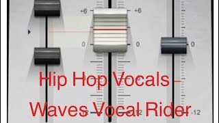 Hip Hop Vocals - Waves Vocal Rider