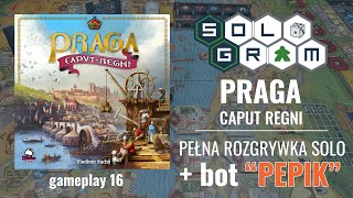 Praga Caput Regni | pełna rozgrywka solo | autorski bot "Pepik" | gameplay 16