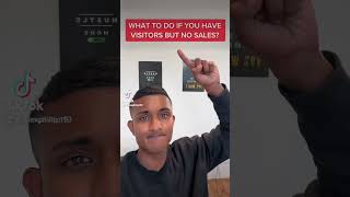 What To Do If You Have Visitors But No Sales #Shorts