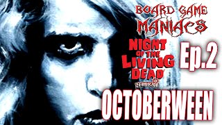 Zombicide - Night Of The Living Dead - Octoberween Ep 2 -   BoardGameManiacs