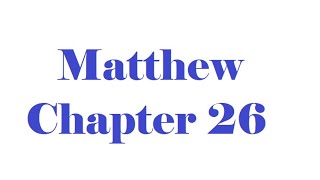 Matthew Chapter 26