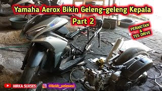 Yamaha Aerox Bikin Geleng-geleng Kepala Part 2 #yamaha #aerox