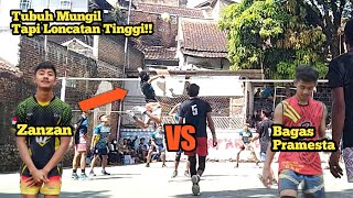 Tubuh Kecil Loncatan gila Tinggi Zanzan VS Bagas set 2