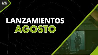 Lanzamientos Agosto