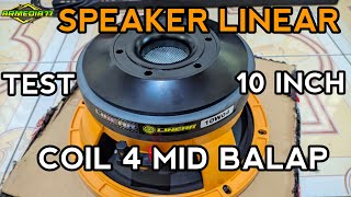 Review Tes Speaker 10 inch Linear 10W04 Mid Balap