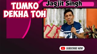 Tum ko Dekha Toh ye khayal Aya//Jagjit Singh