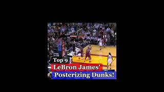 Top 9 LeBron James' Iconic Posterizing Dunks #nba #basketball #lebronjames #posterdunk