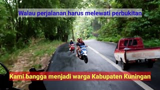 Jalan raya Kabupaten Kuningan || Melewati jalan perbukitan