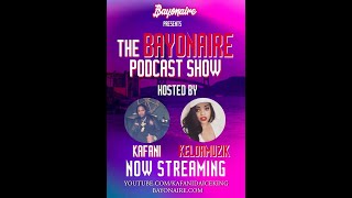 The Bayonaire Podcast Show (Eps 2)