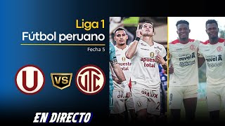 UNIVERSITARIO VS UTC DE CAJAMARCA EN VIVO | CLAUSURA FECHA 5 LIGA 1 2024