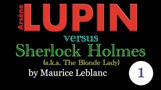 Chapter 1: Arsène Lupin vs. Sherlock Holmes (aka The Blonde Lady) by Maurice Leblanc Audiobook Video