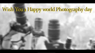 WORLD  PHOTOGRAPHY DAY