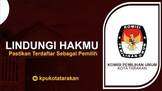 Lindungi Hakmu  Pastikan Terdaftar Sebagai Pemilih