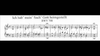 J.S. Bach - BWV 708 - Ich hab' mein' Sach' Gott heimgestellt