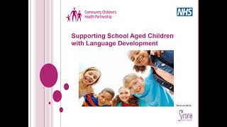 Supporting School Aged Children with Language Development