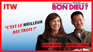 QU'EST-CE QU'ON A TOUS FAIT AU BON DIEU vu par Emilie Caen et Frédéric Chau !