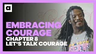 A Kids Class About Embracing Courage | Chapter 8: Let's Talk Courage