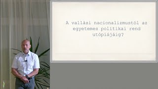 Buda Péter - A vallási nacionalizmustól az egyetemes politikai rend utópiájáig