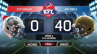 KFL U16 Juvenil Contact - ECP Eagles vs AIP Owls