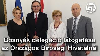 Bosnyák delegáció látogatása az Országos Bírósági Hivatalnál