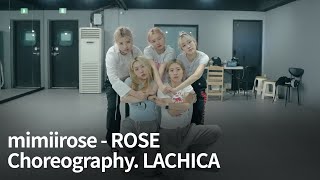 mimiirose - Rose (LACHICA Choreography)