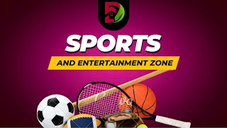 Sport & Entertainment Zone Hindi