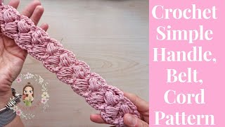 Crochet Simple Handle,Belt,Cord Pattern / Crochet for Beginners